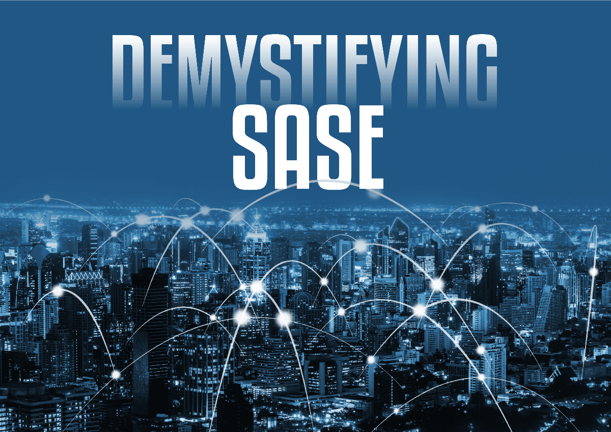 demystifying sase demystifying sase